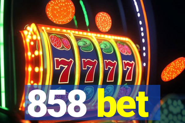 858 bet